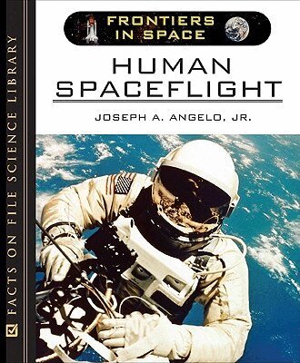 Joseph A. Angelo Jr. - Human Spaceflight, Inbunden. Tillgänglighet: Tillfälligt slut