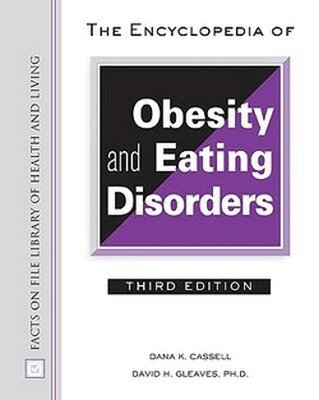 Dana Cassell, David H. Gleaves - Encyclopedia of Obesity and Eating Disorders, Inbunden. Tillgänglighet: Tillfälligt slut