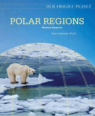 Dana Desonie - Polar Regions, Inbunden. Tillgänglighet: Tillfälligt slut