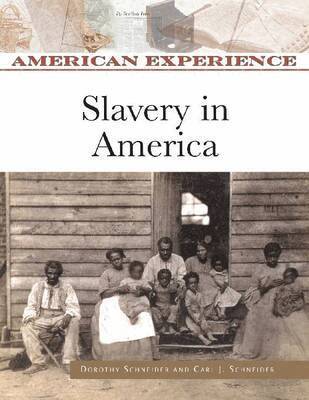 Dorothy Schneider, Carl J. Schneider - Slavery in America, Inbunden. Tillgänglighet: Tillfälligt slut