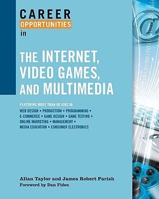 Allan Taylor, James Robert Parish - Career Opportunities in the Internet, Video Games, and Multimedia, Häftad. Tillgänglighet: Tillfälligt slut