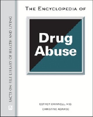 Esther Gwinnell, Christine A. Adamec - Encyclopedia of Drug Abuse, Inbunden. Tillgänglighet: Tillfälligt slut