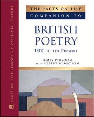 James Persoon, Robert R. Watson - Facts on File Companion to British Poetry 1900 to the Present, Inbunden. Tillgänglighet: Tillfälligt slut