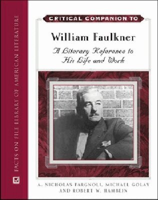A.Nicholas Fargnoli, Michael Golay, Robert W. Hamblin - Critical Companion to William Faulkner, Inbunden. Tillgänglighet: Tillfälligt slut