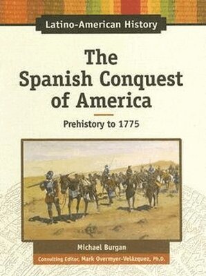 Michael Burgan, Mark Overmyer-Velazquez - Spanish Conquest of America, Inbunden. Tillgänglighet: Tillfälligt slut