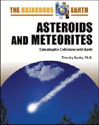 Timothy Kusky - Asteroids and Meteorites, Inbunden. Tillgänglighet: Tillfälligt slut