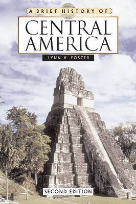 Lynn V. Foster - Brief History of Central America, Inbunden. Tillgänglighet: Tillfälligt slut