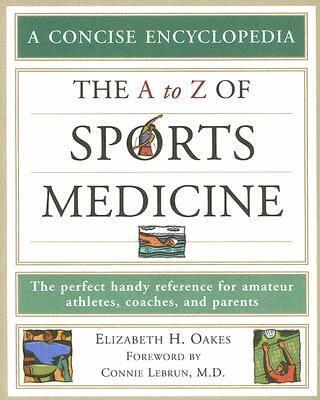 Elizabeth H. Oakes - a to Z of Sports Medicine, Häftad. Tillgänglighet: Lägg i varukorg