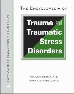 Ronald M. Doctor, Frank N. Shiromoto - Encyclopedia of Trauma and Traumatic Stress Disorders, Inbunden. Tillgänglighet: Tillfälligt slut