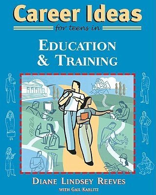 Diane Lindsey Reeves, Gail Karlitz - Career Ideas for Teens in Education and Training, Häftad. Tillgänglighet: Tillfälligt slut