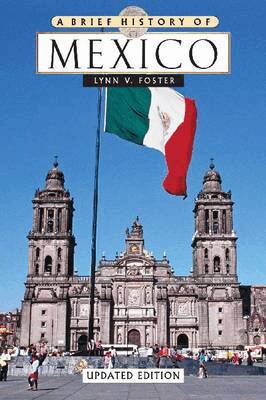 Lynn V. Foster - Brief History of Mexico, Inbunden. Tillgänglighet: Tillfälligt slut