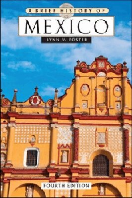 Lynn V. Foster - Brief History of Mexico, Inbunden. Tillgänglighet: Tillfälligt slut