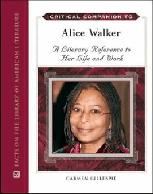 Carmen Gillespie - Critical Companion to Alice Walker, Inbunden. Tillgänglighet: Tillfälligt slut