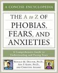 The A to Z of Phobias, Fears, and Anxieties
