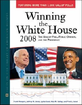 Frank Newport, Lydia Saad, Jeffrey M. Jones, Alec Gallup, Fred L. Israel - Winning the White House 2008, Inbunden. Tillgänglighet: Tillfälligt slut