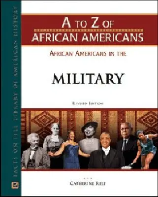 Facts On File - AFRICAN AMERICANS in the MILITARY, REVISED EDITION, Inbunden. Tillgänglighet: Tillfälligt slut