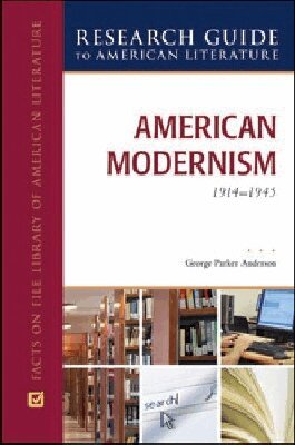 Facts On File - AMERICAN MODERNISM, 1914-1945, Inbunden. Tillgänglighet: Tillfälligt slut