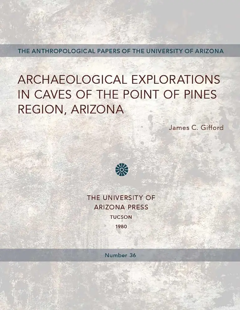 James C. Gifford - Archaeological Explorations in Caves of the Point of Pines Region, Arizona, Häftad. Tillgänglighet: Tillfälligt slut