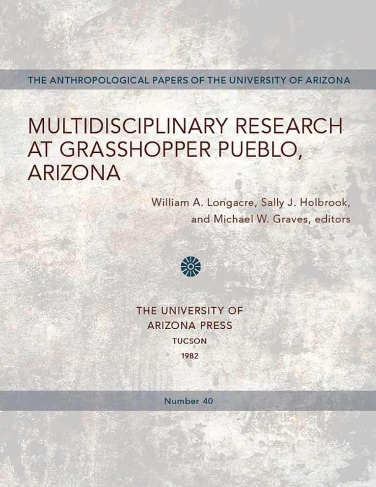 William A. Longacre, Sally J. Holbrook, Michael W. Graves - Multidisciplinary Research at Grasshopper Pueblo, Arizona, Häftad. Tillgänglighet: Tillfälligt slut