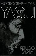 Autobiography of a Yaqui Poet