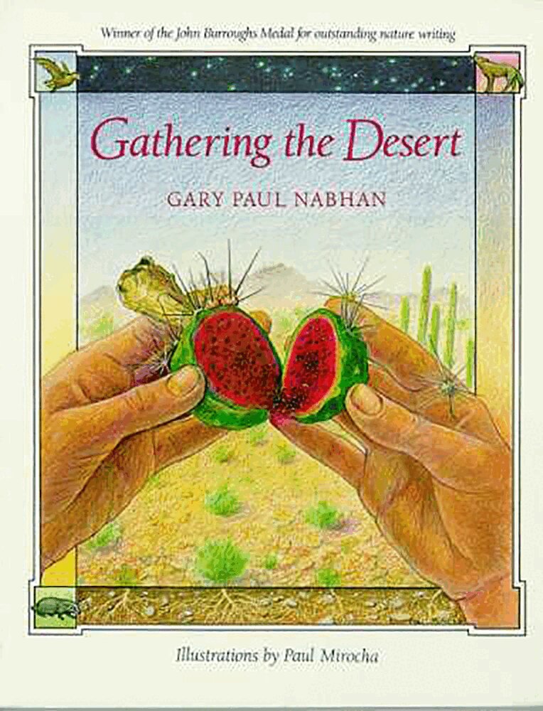 Gary Paul Nabhan, Paul Mirocha - Gathering the Desert, Häftad. Tillgänglighet: Tillfälligt slut