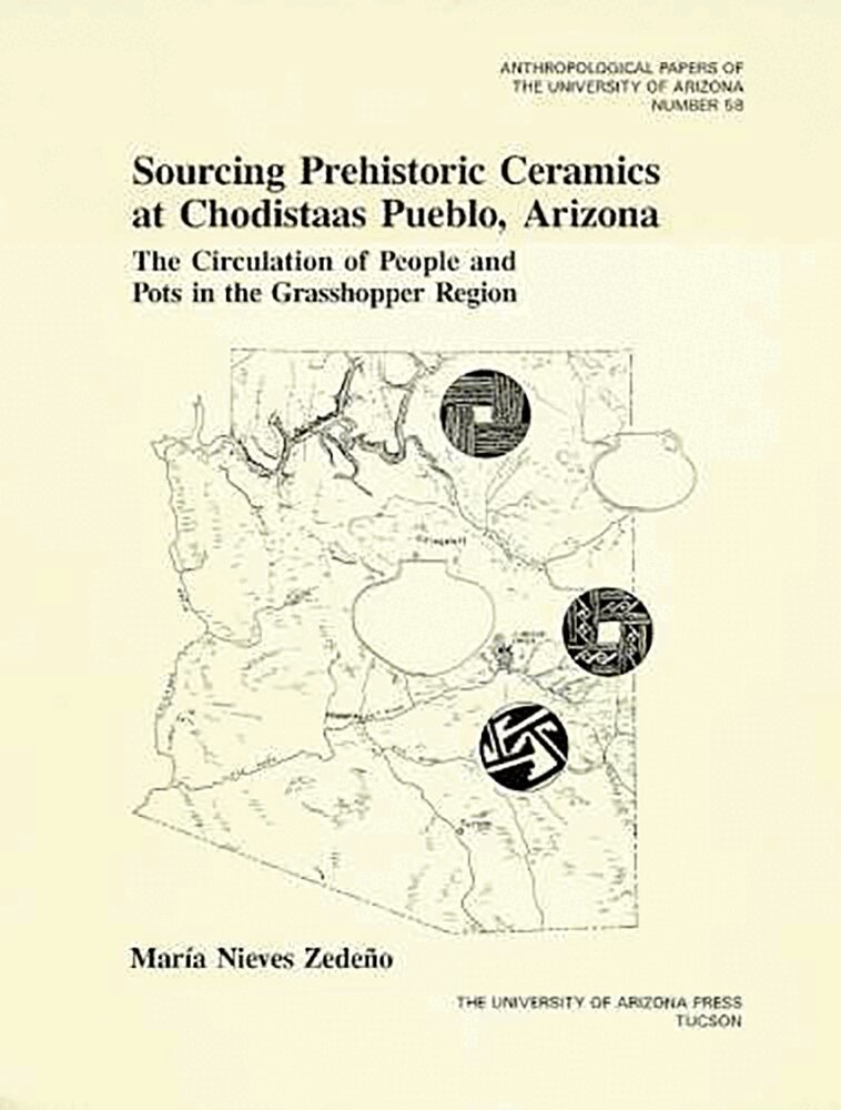 Maria Nieves Zedeno - Sourcing Prehistoric Ceramics at Chodistaas Pueblo, Arizona, Häftad. Tillgänglighet: Tillfälligt slut