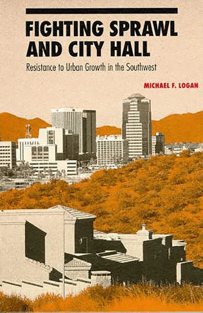 Michael F. Logan - Fighting Sprawl and City Hall, Häftad. Tillgänglighet: Tillfälligt slut