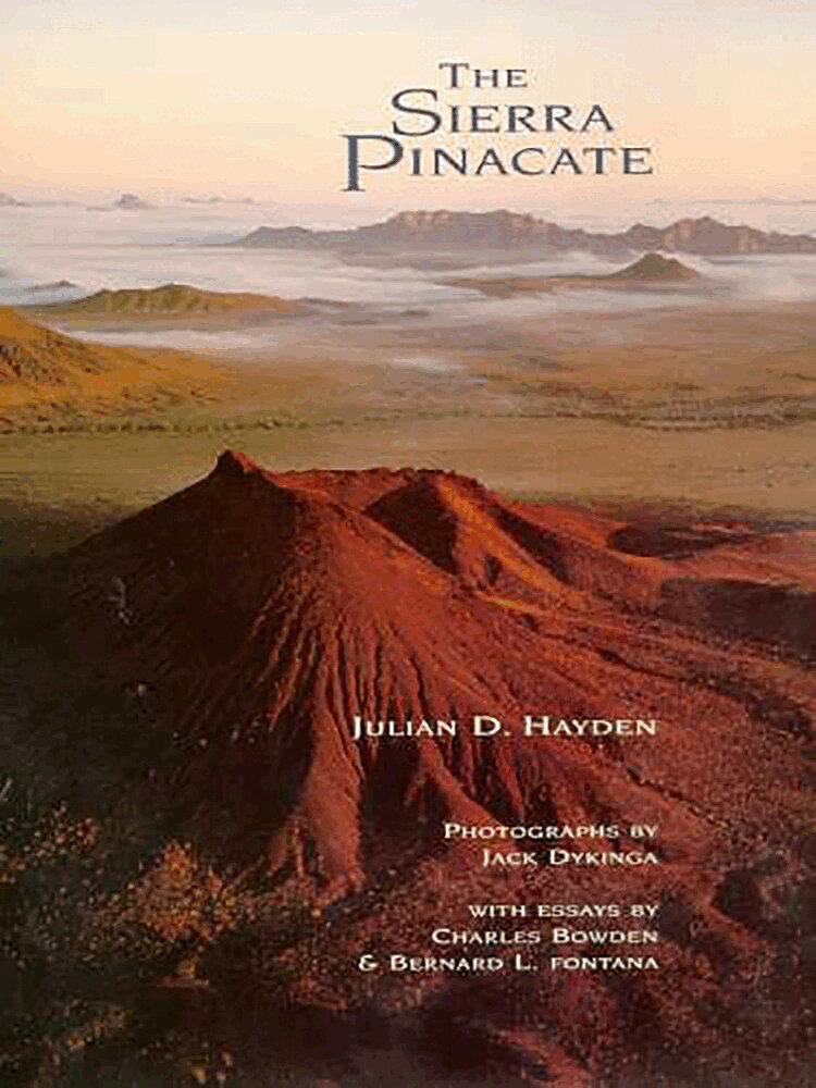 Julian D. Hayden - Sierra Pinacate, Inbunden. Tillgänglighet: Lägg i varukorg