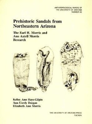 The University of Arizona Press - Prehistoric Sandals from Northeastern Arizona, Häftad