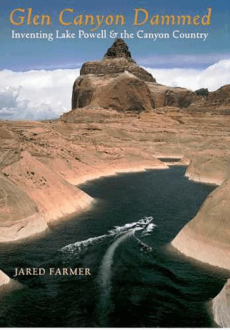 Jared Farmer - Glen Canyon Dammed, Häftad. Tillgänglighet: Lägg i varukorg