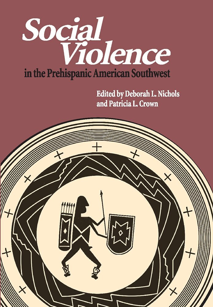 Deborah L. Nichols, Patricia L. Crown, Deborah L. Nichols, Patricia L. Crown, Deborah L Nichols, Patricia L Crown - Social Violence in the Prehispanic American Southwest, Inbunden. Tillgänglighet: Tillfälligt slut