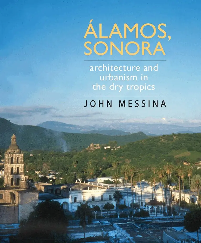 John Messina - Alamos, Sonora, Inbunden. Tillgänglighet: Tillfälligt slut