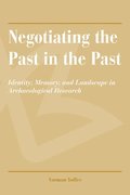 Negotiating the Past in the Past