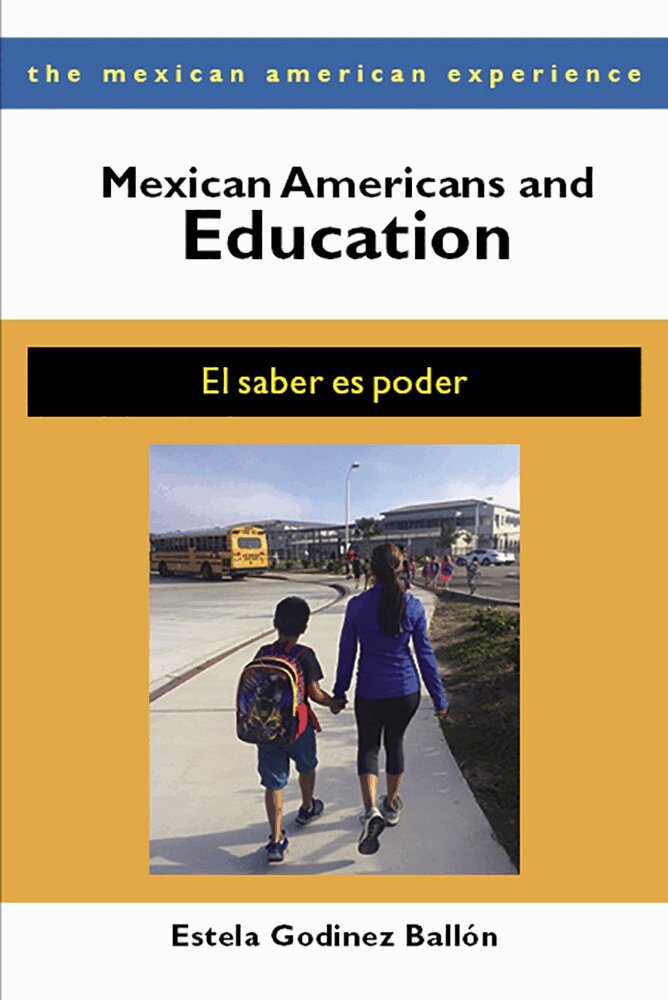 Estela Godinez Ballón - Mexican Americans and Education, Häftad. Tillgänglighet: Tillfälligt slut