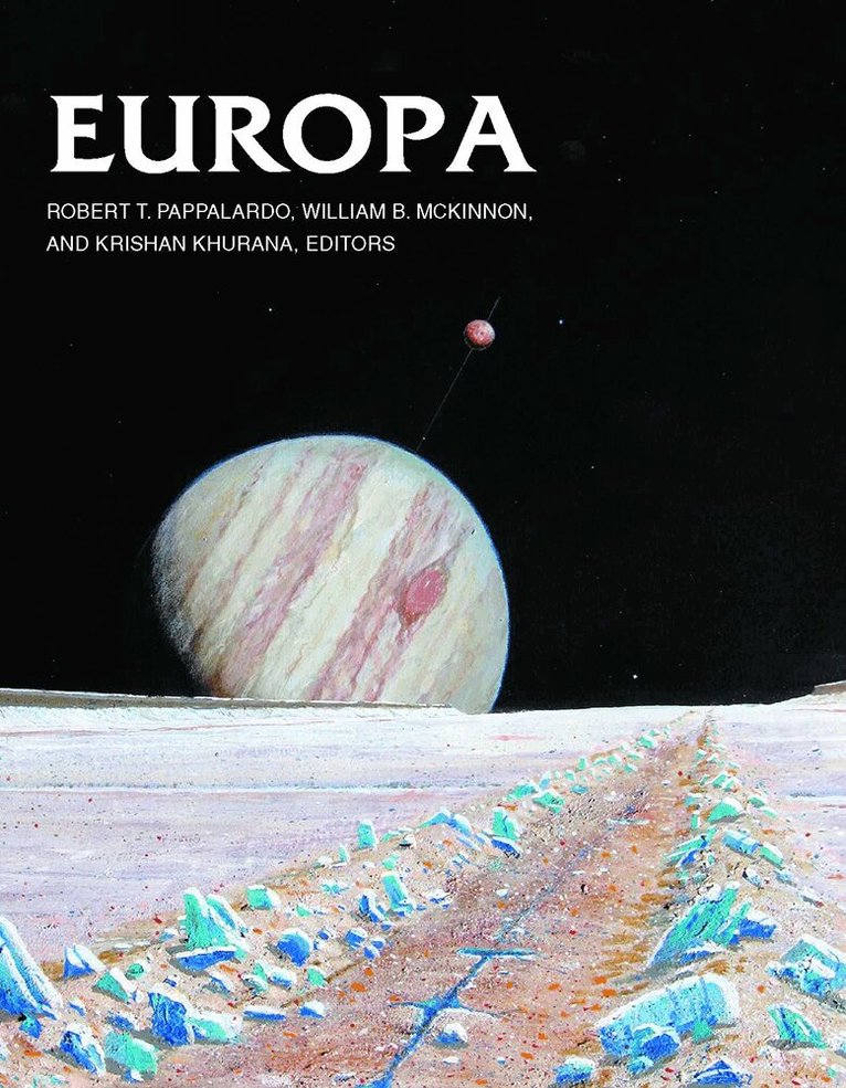 Robert T. Pappalardo, William B. McKinnon, Krishnan Khurana - Europa, Inbunden