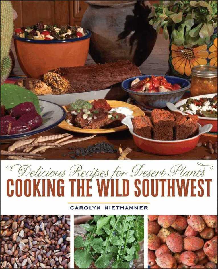 Carolyn Niethammer - Cooking the Wild Southwest, Häftad. Tillgänglighet: Tillfälligt slut