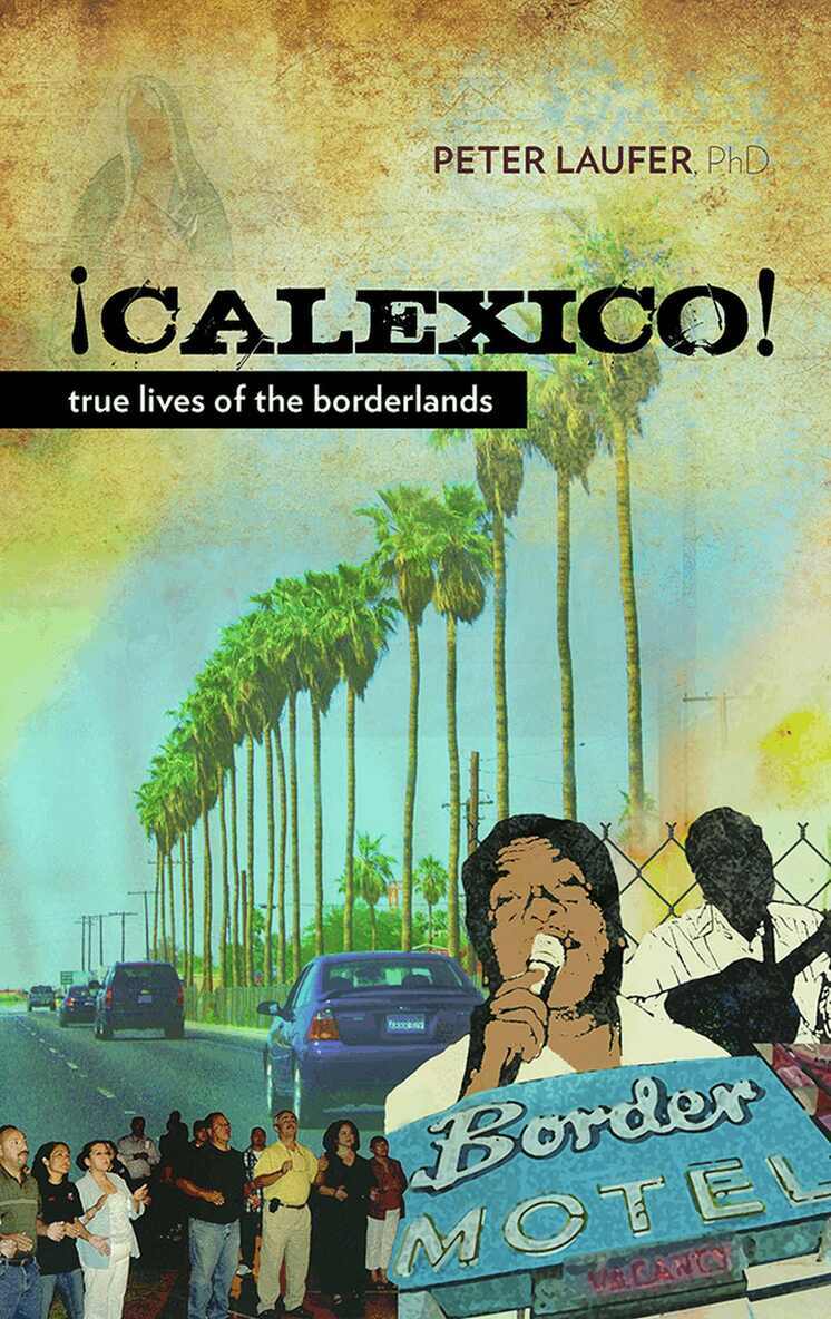 Peter Laufer - Calexico, Häftad. Tillgänglighet: Tillfälligt slut