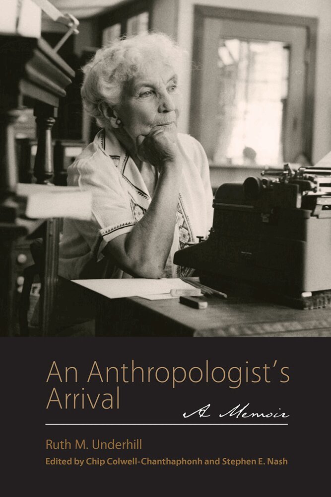 Ruth M. Underhill, Chip Colwell-Chanthaphonh, Stephen E. Nash - Anthropologist's Arrival, Häftad. Tillgänglighet: Tillfälligt slut