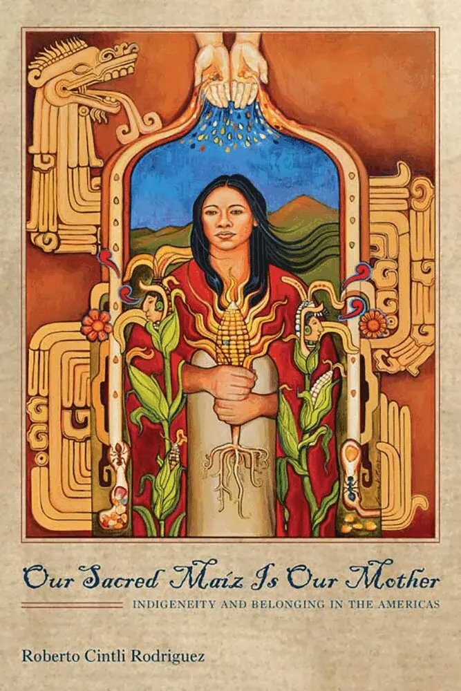 Roberto Cintli Rodriguez - Our Sacred Maíz Is Our Mother, Häftad. Tillgänglighet: Lägg i varukorg