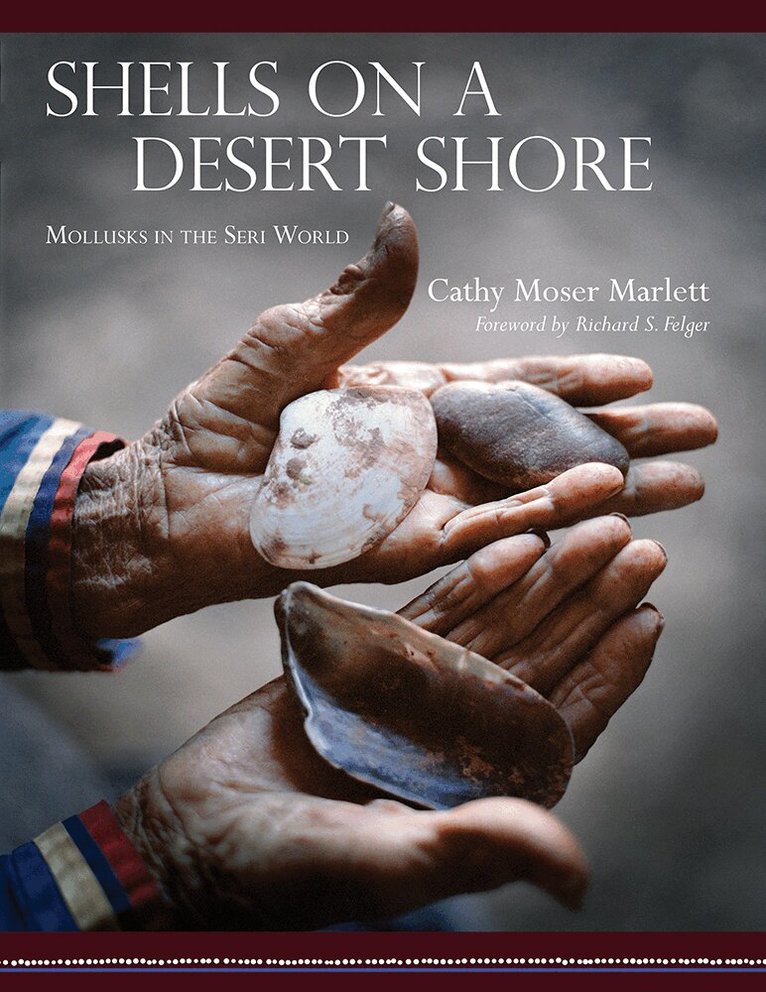 Cathy Moser Marlett - Shells on a Desert Shore, Inbunden