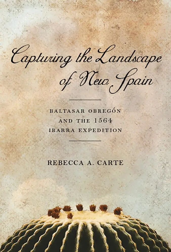 Rebecca A. Carte - Capturing the Landscape of New Spain, Inbunden. Tillgänglighet: Tillfälligt slut