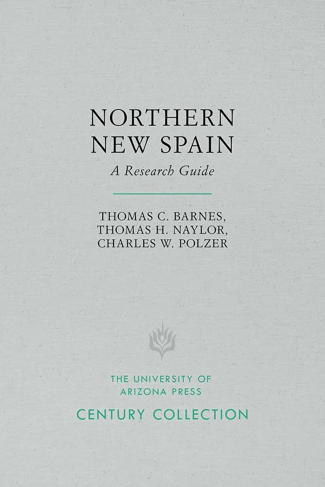 Thomas C. Barnes, Thomas H. Naylor, Charles W. Polzer - Northern New Spain, Häftad. Tillgänglighet: Tillfälligt slut