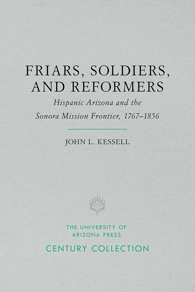 John L. Kessell - Friars, Soldiers, and Reformers, Häftad. Tillgänglighet: Tillfälligt slut