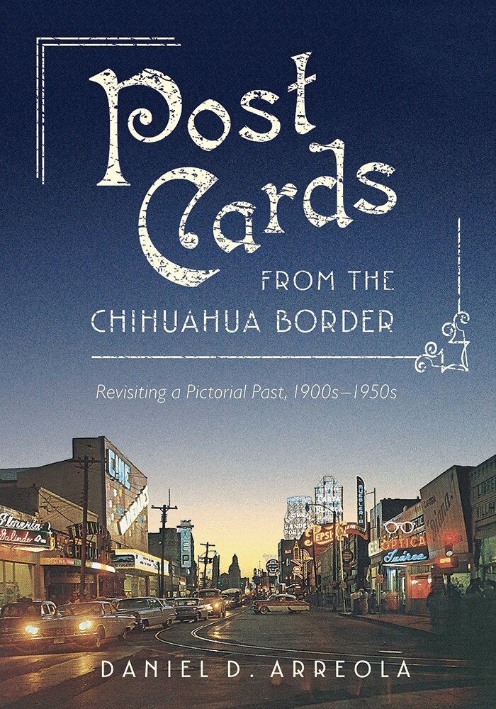 Daniel D. Arreola - Postcards from the Chihuahua Border, Inbunden. Tillgänglighet: Tillfälligt slut