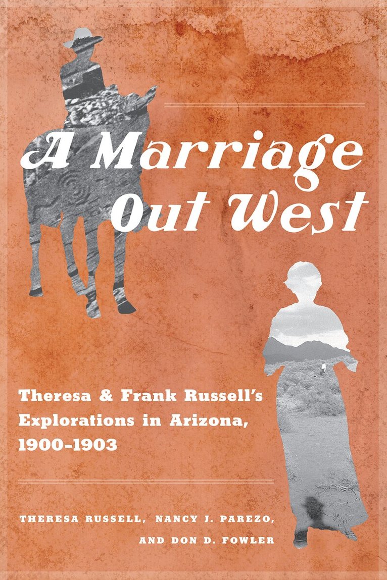 Theresa Russell, Nancy J. Parezo, Don D. Fowler - Marriage Out West, Häftad. Tillgänglighet: Tillfälligt slut