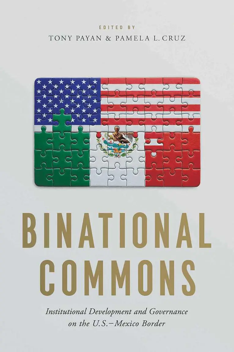 Tony Payan, Pamela L. Cruz - Binational Commons, Häftad. Tillgänglighet: Tillfälligt slut