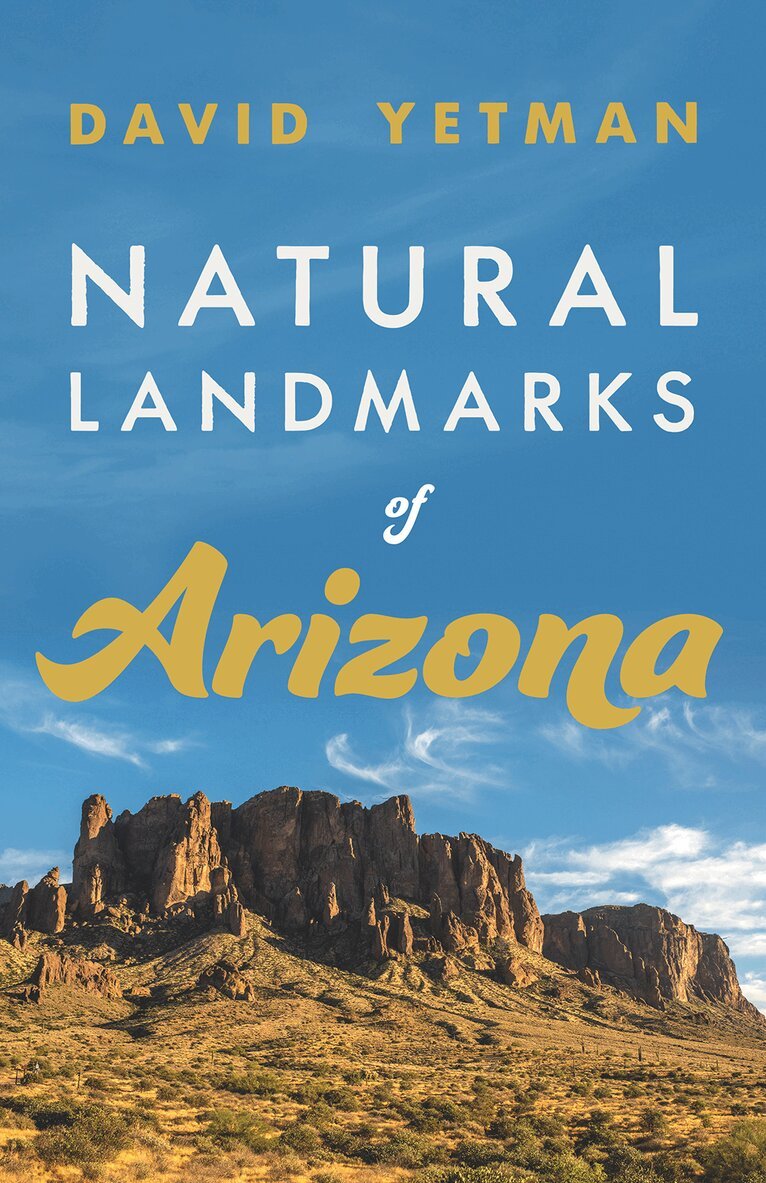 David Yetman - Natural Landmarks of Arizona, Häftad. Tillgänglighet: Tillfälligt slut