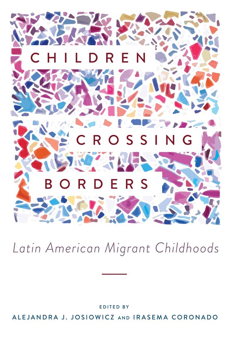 Alejandra J Josiowicz, Irasema Coronado - Children Crossing Borders, Häftad. Tillgänglighet: Tillfälligt slut