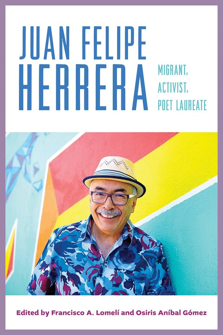 Francisco A. Lomelí, Osiris Aníbal Gómez - Juan Felipe Herrera, Inbunden