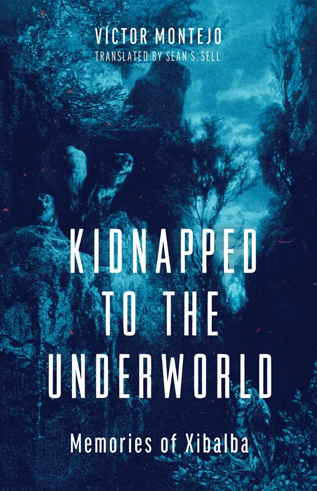 Víctor Montejo - Kidnapped to the Underworld Volume 95, Häftad. Tillgänglighet: Tillfälligt slut